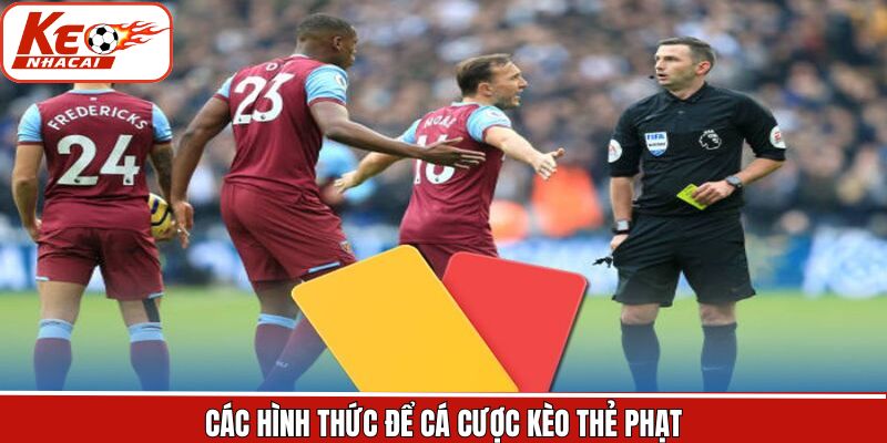 Khám phá các loại kèo cược thẻ phạt phổ biến nhất