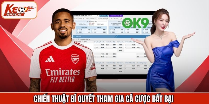 Chiến thuật bí quyết tham gia cá cược bất bại 
